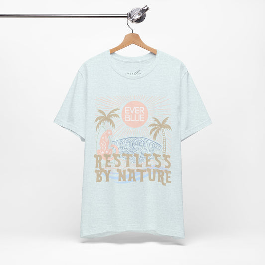 Restless by Nature Coastal Tee