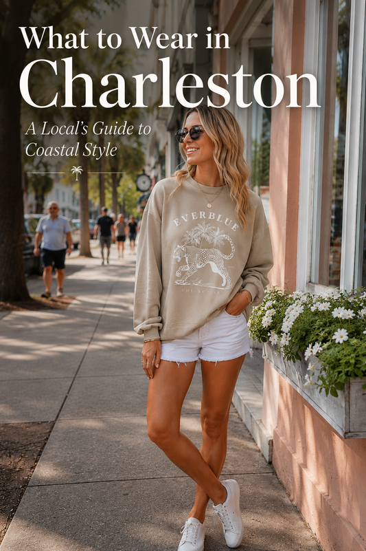 What To Wear in Charleston: A Locals Guide