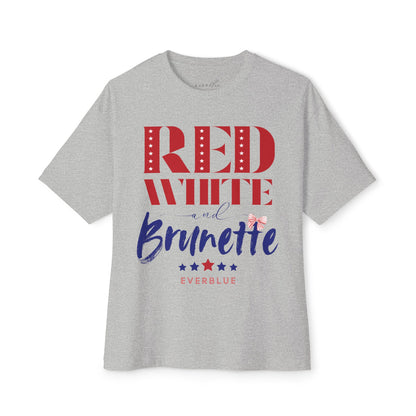 Red White and Brunette - 4th of July Oversized T-Shirt