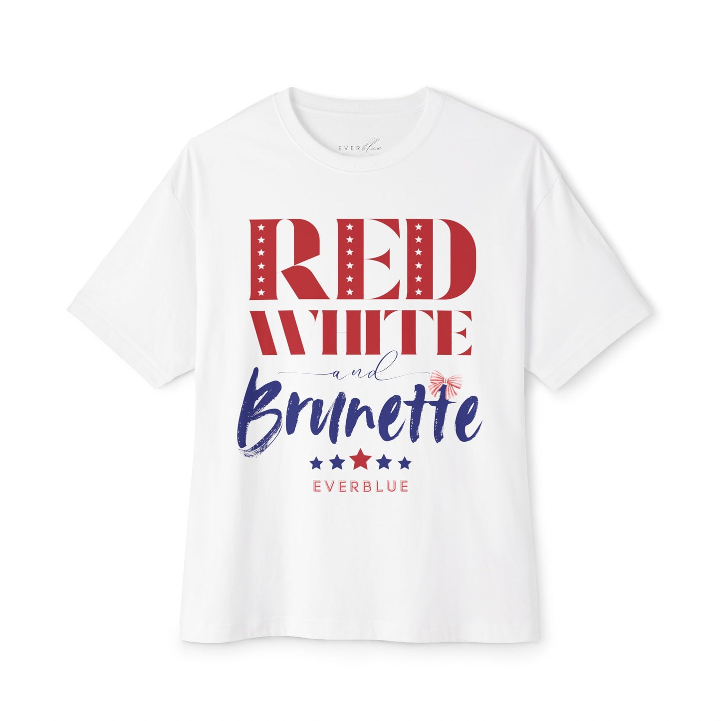 Red White and Brunette - 4th of July Oversized T-Shirt