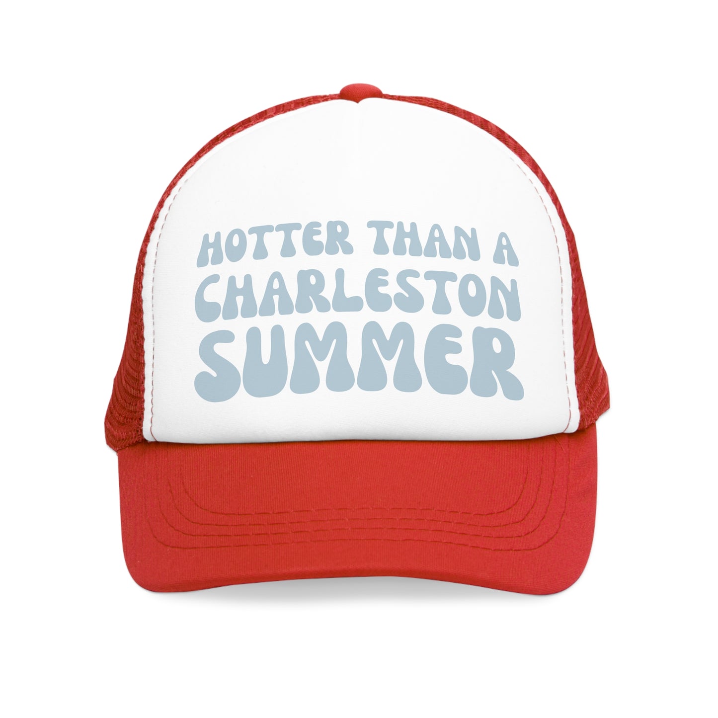 "Hotter than a Charleston Summer" Mesh Trucker Hat