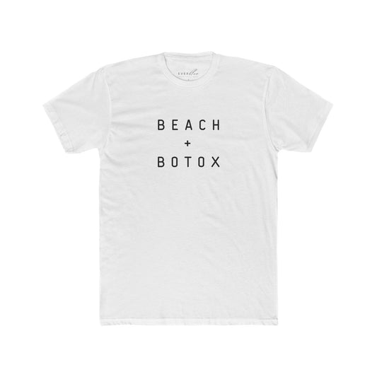 Beach + Botox Unisex Cotton Crew Tee - Casual Summer Shirt