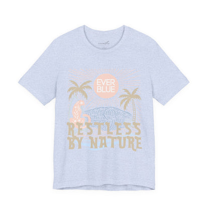 Restless by Nature Coastal Tee