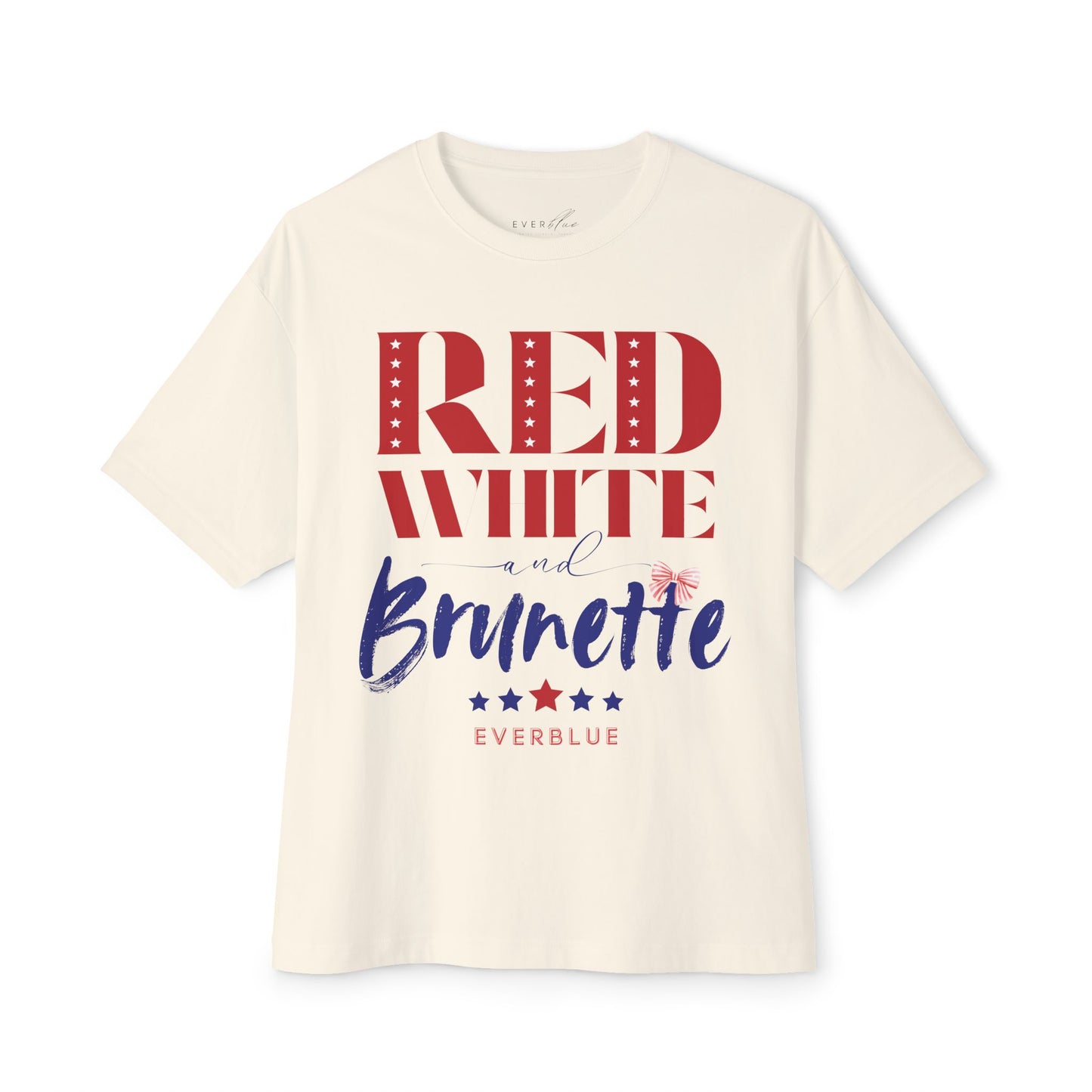 Red White and Brunette - 4th of July Oversized T-Shirt