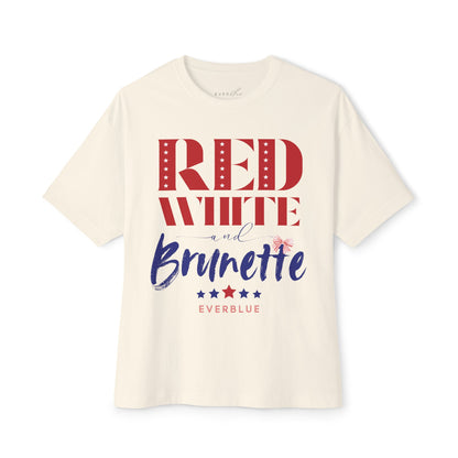 Red White and Brunette - 4th of July Oversized T-Shirt