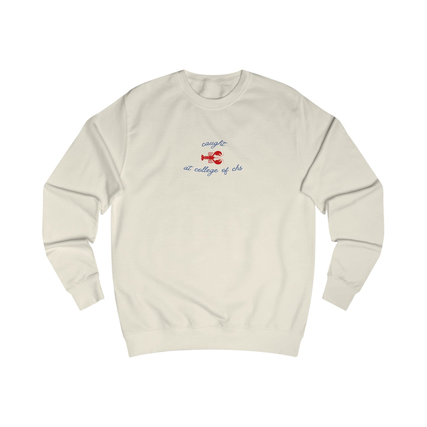 Caught at College of Charleston Lobster Crewneck