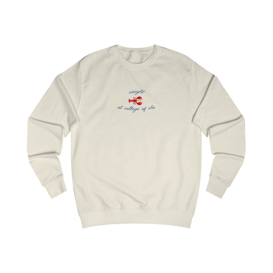Caught at College of Charleston Lobster Crewneck