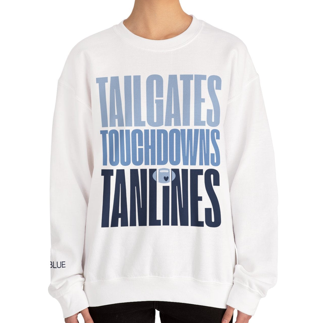 Tailgates, Touchdowns & Tanlines Crewneck – Gameday Shirt for Women – Southern Football Apparel
