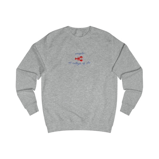 Caught at College of Charleston Lobster Crewneck