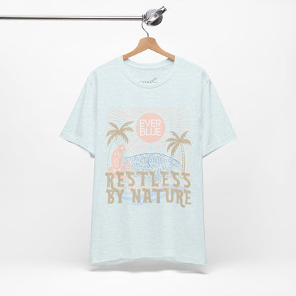 Restless by Nature Coastal Tee