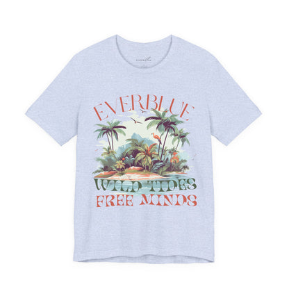 Wild Tides, Free Minds Coastal Tee