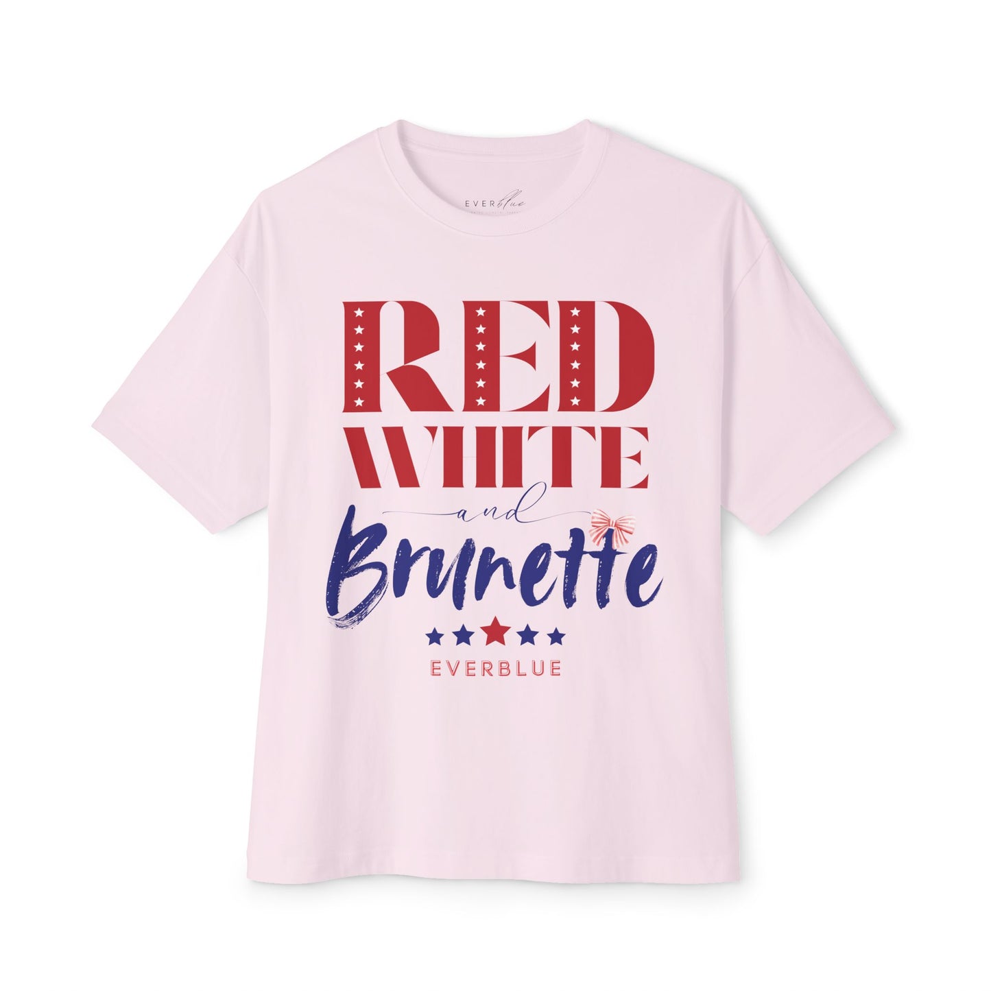 Red White and Brunette - 4th of July Oversized T-Shirt